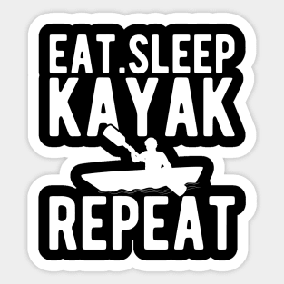 Kayak - Eat Sleep Kayak Repeat w Sticker